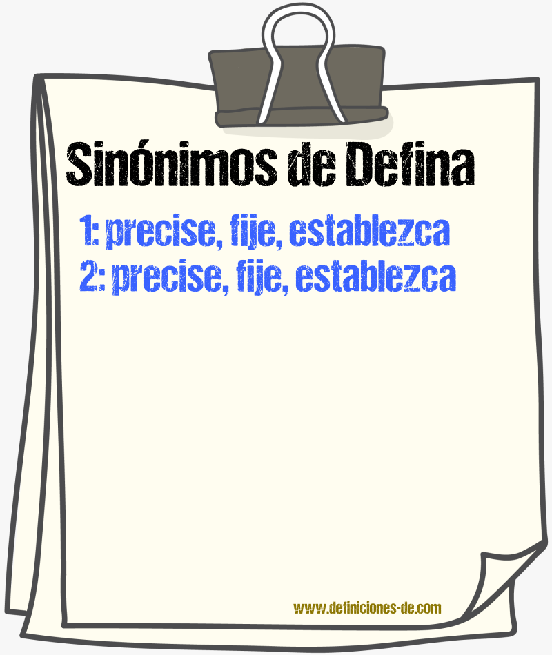 Sinónimos de defina