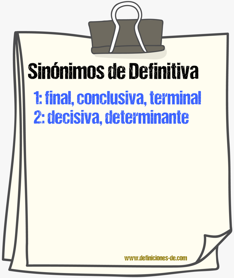 Sinónimos de definitiva