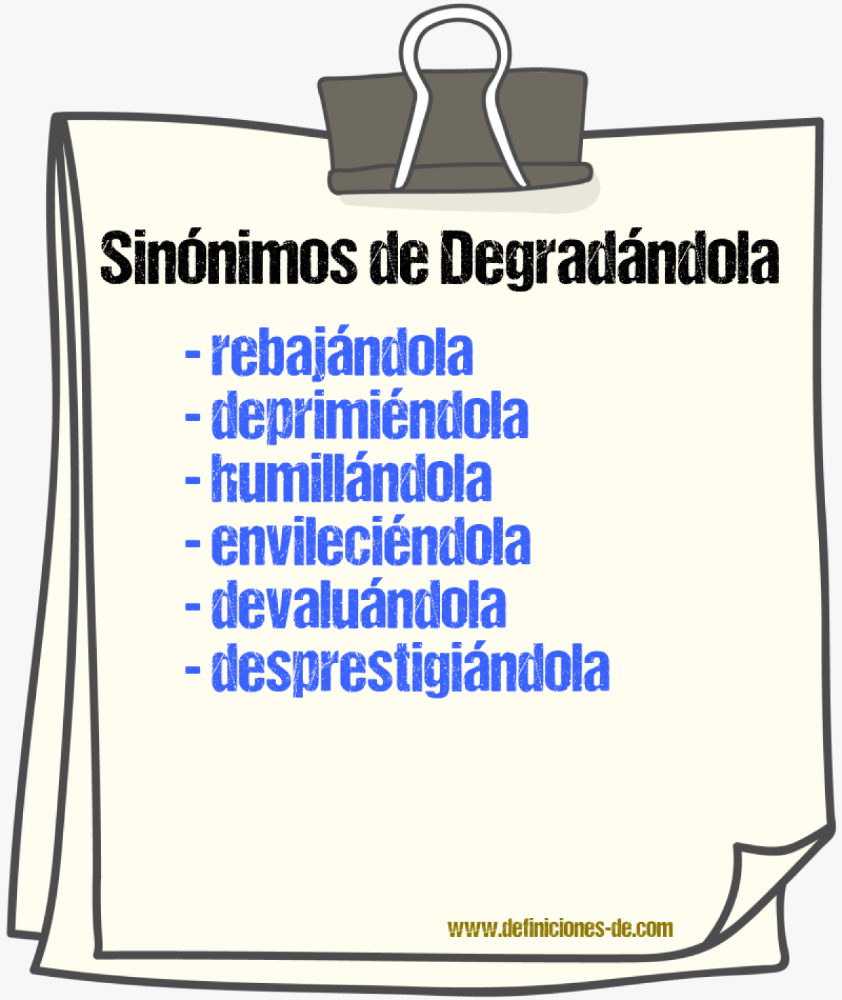 Sinónimos de degradándola