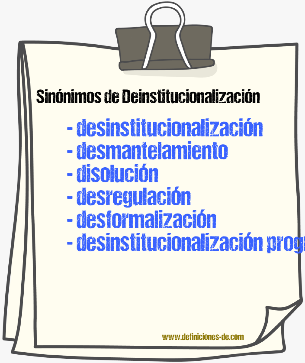 Sinónimos de deinstitucionalización