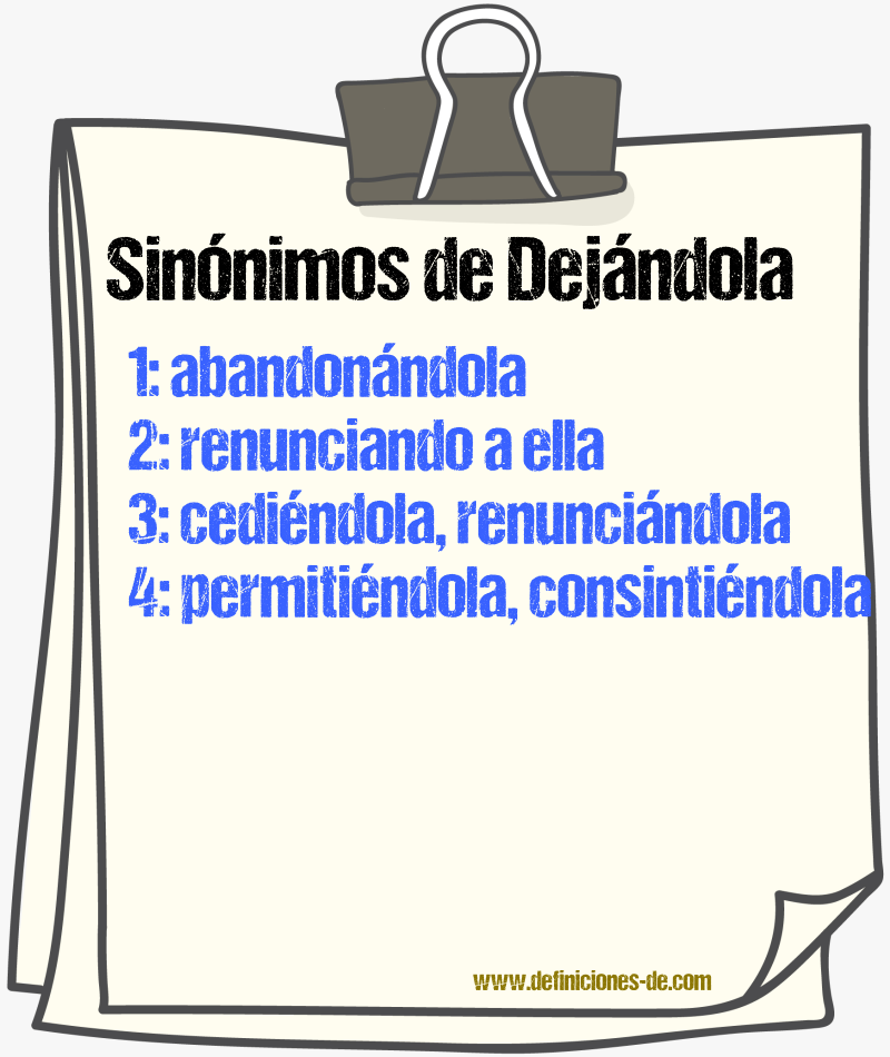 Sinónimos de dejándola