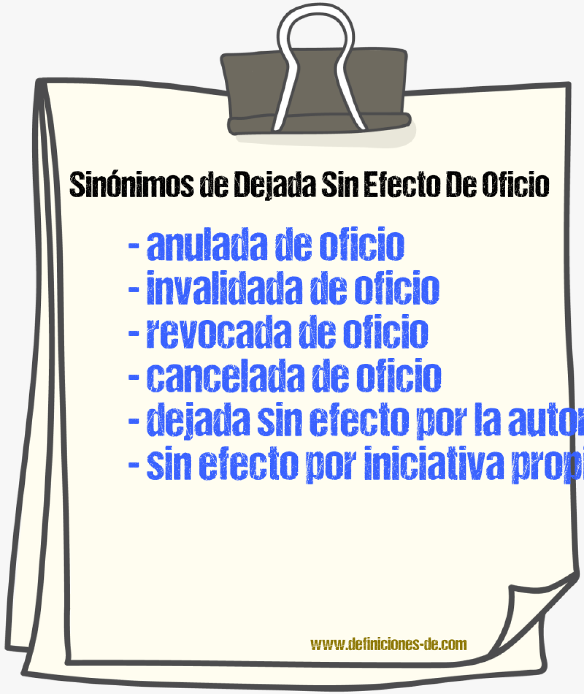 Sinónimos de dejada sin efecto de oficio