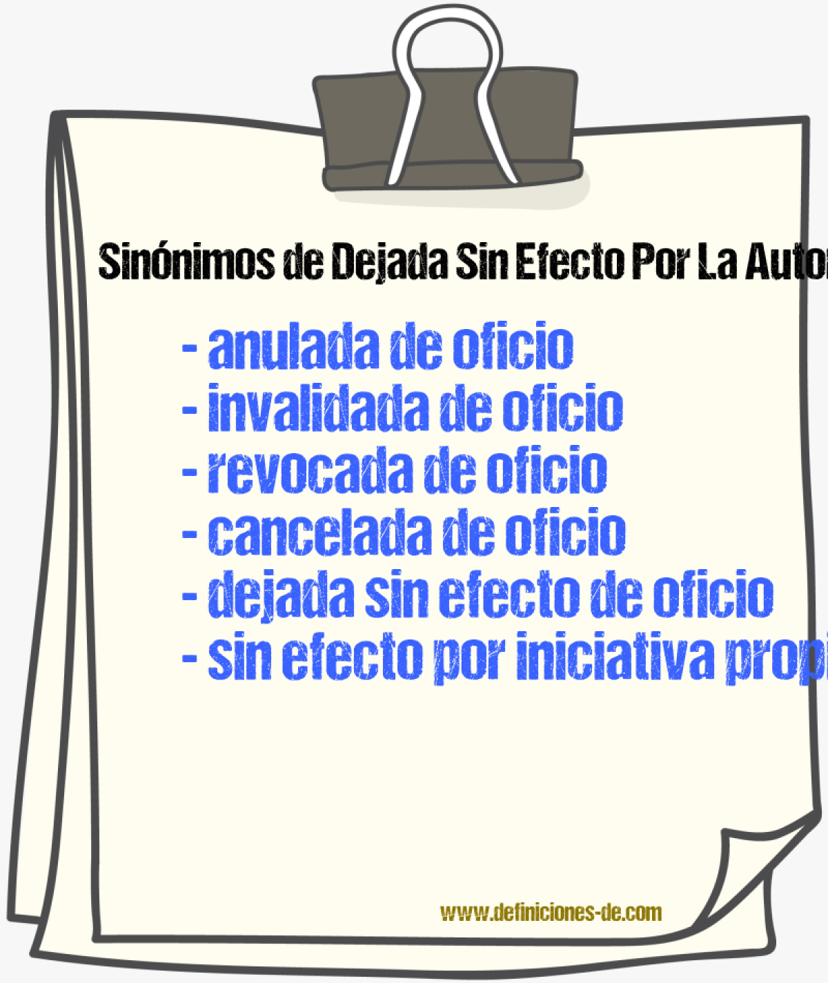 Sinónimos de dejada sin efecto por la autoridad