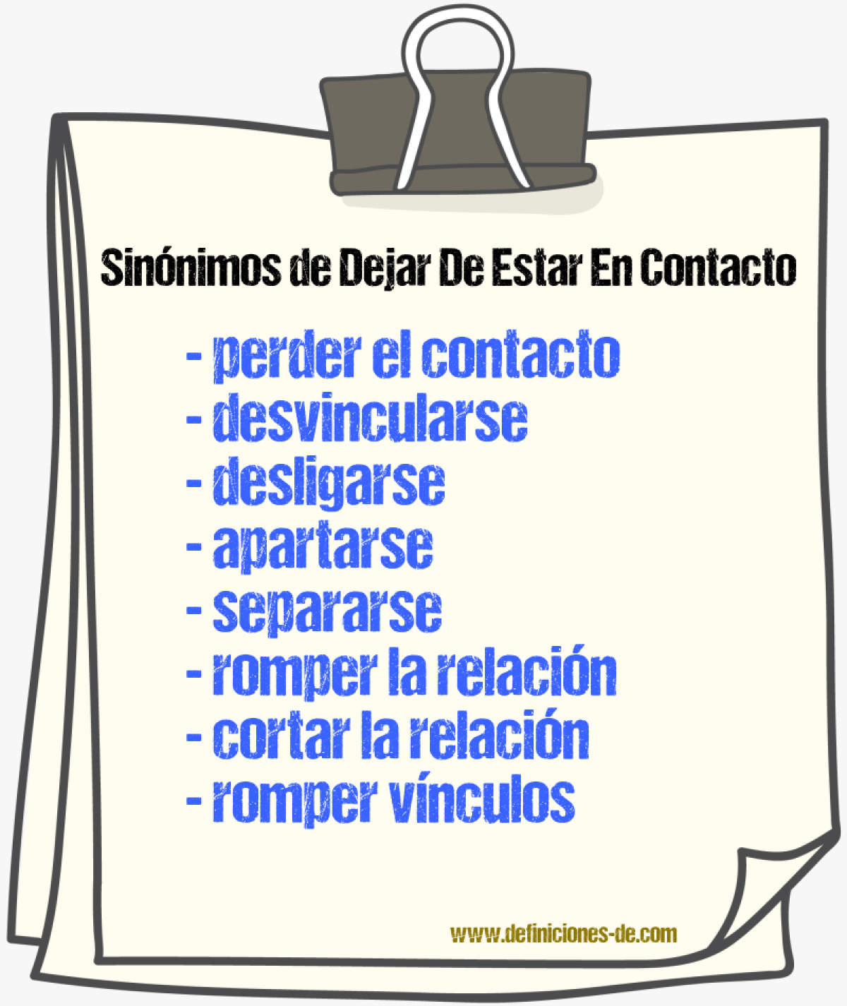 Sinónimos de dejar de estar en contacto