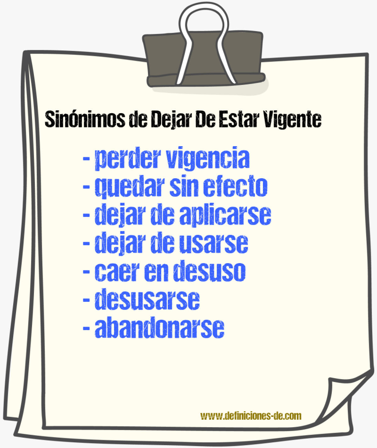 Sinónimos de dejar de estar vigente