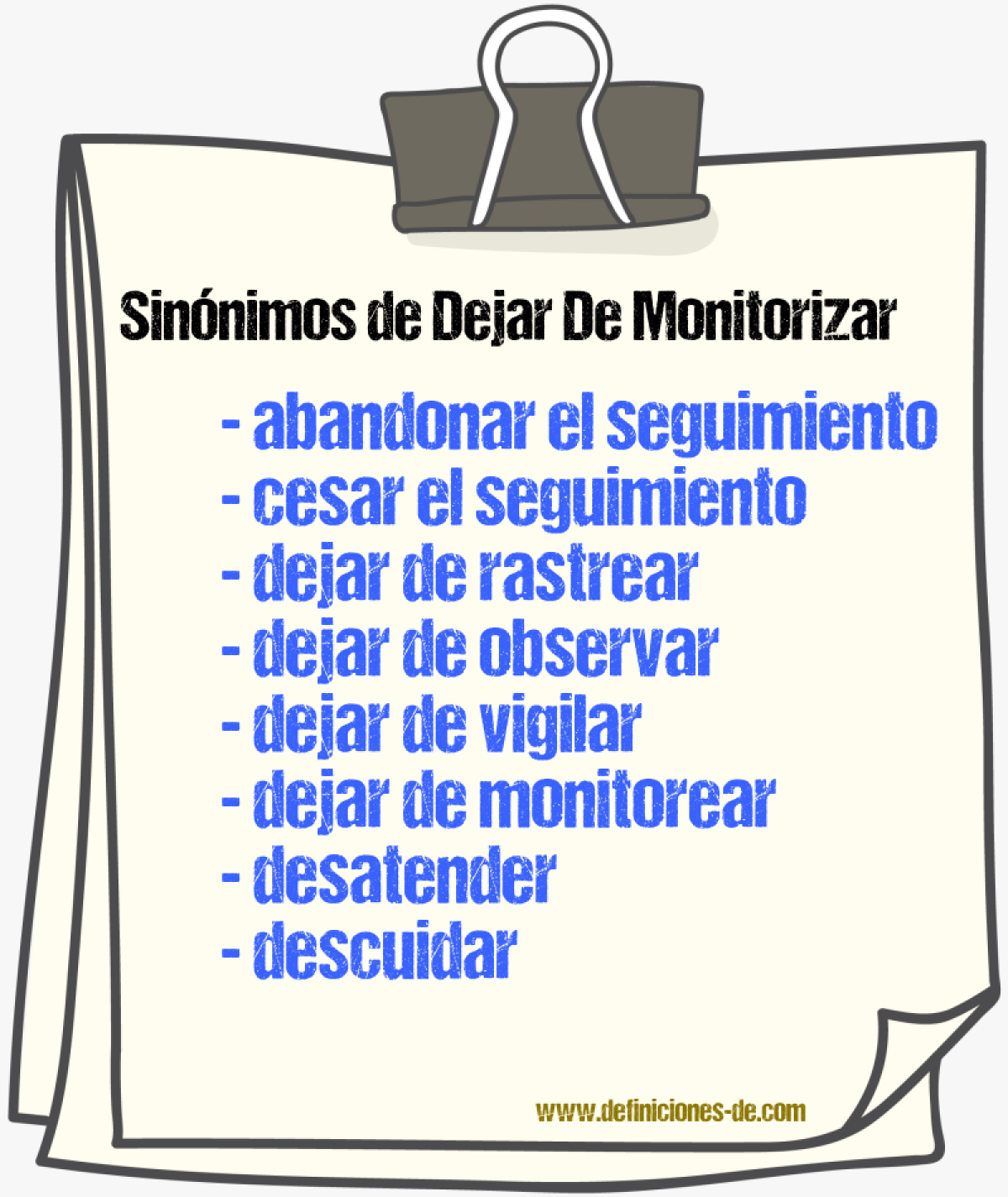 Sinónimos de dejar de monitorizar