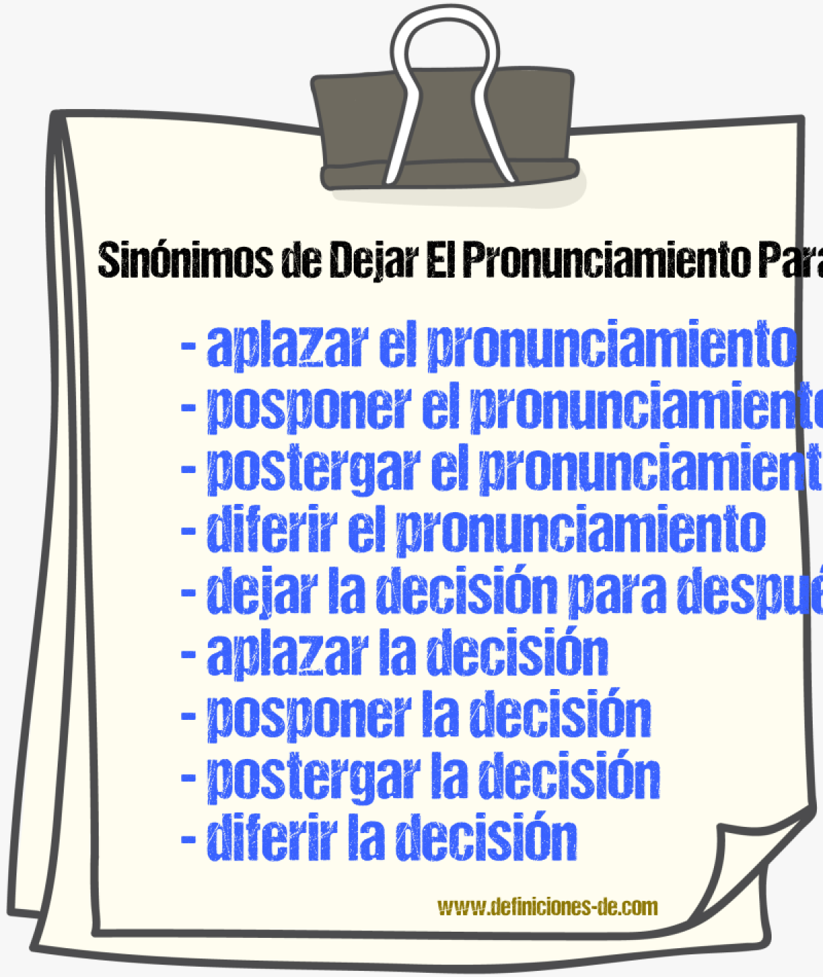 Sinónimos de dejar el pronunciamiento para más adelante