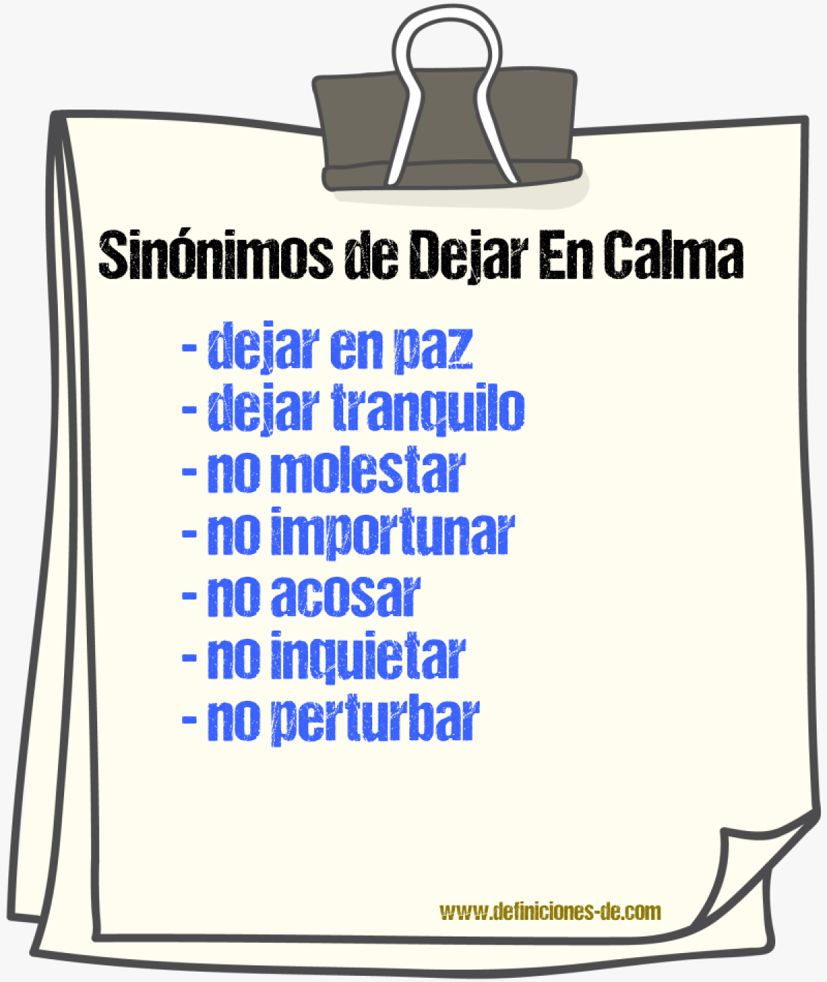 Sinónimos de dejar en calma