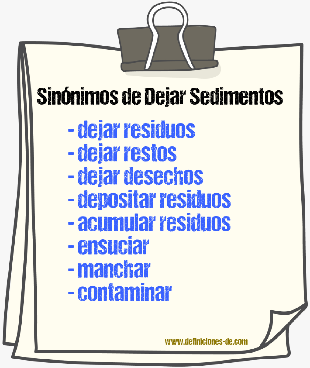 Sinónimos de dejar sedimentos