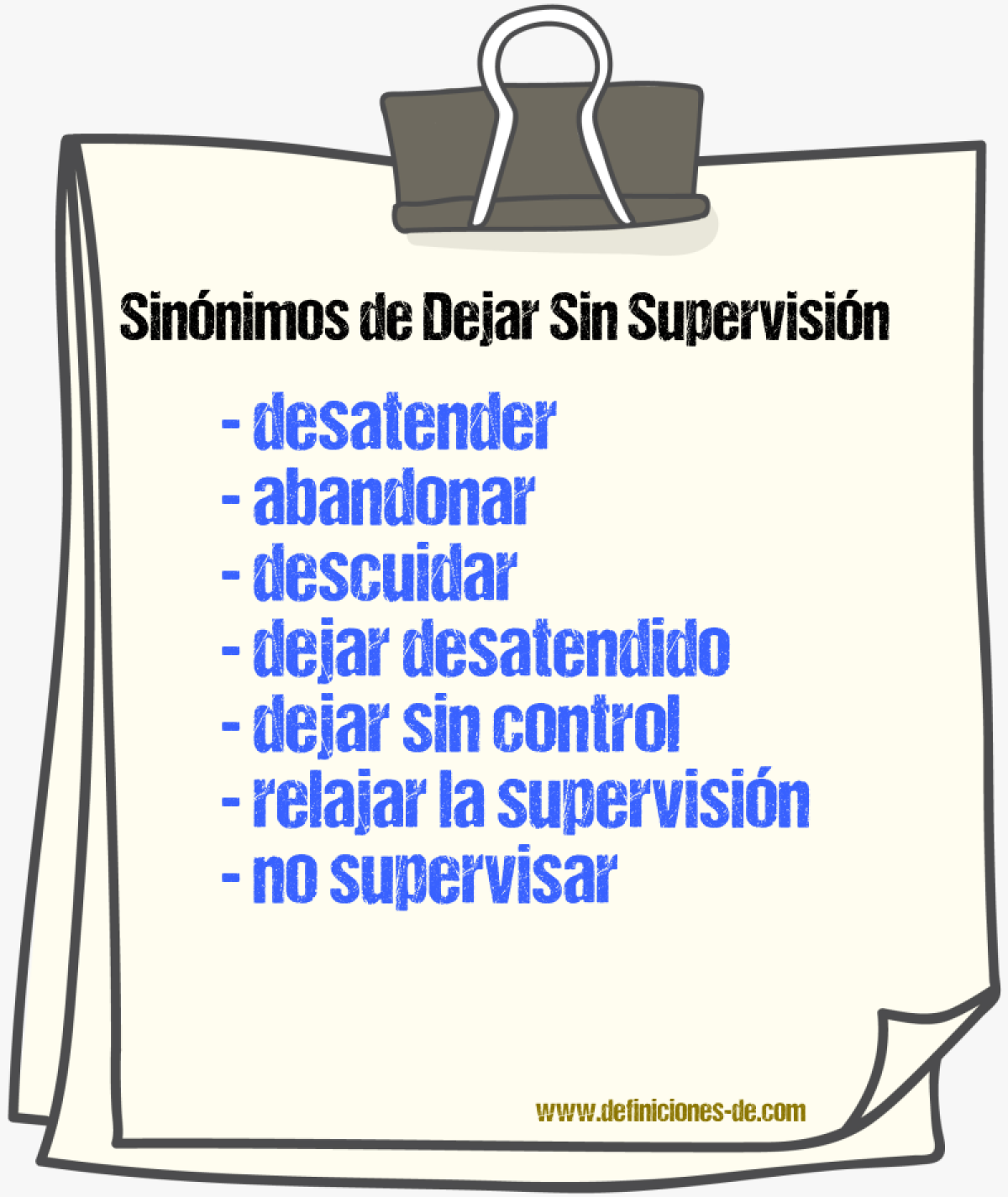 Sinónimos de dejar sin supervisión