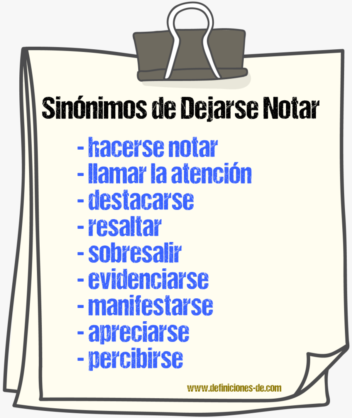 Sinónimos de dejarse notar