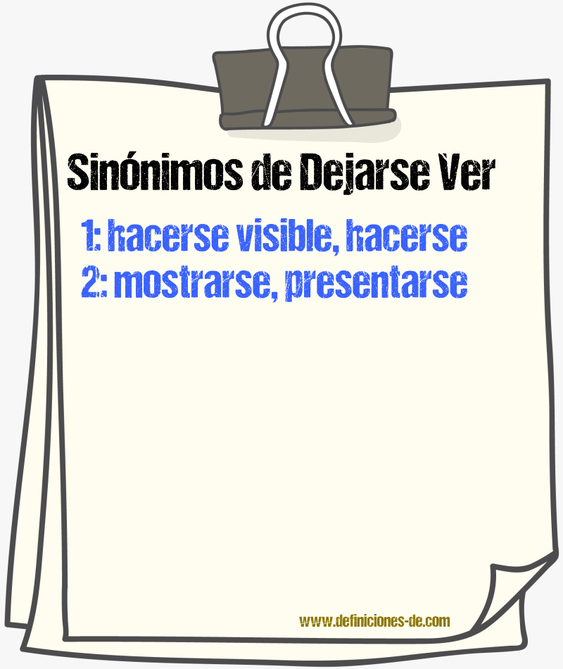 Sinónimos de dejarse ver