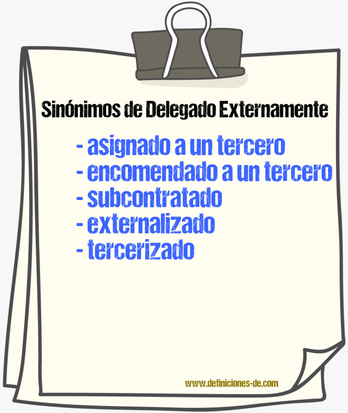Sinónimos de delegado externamente