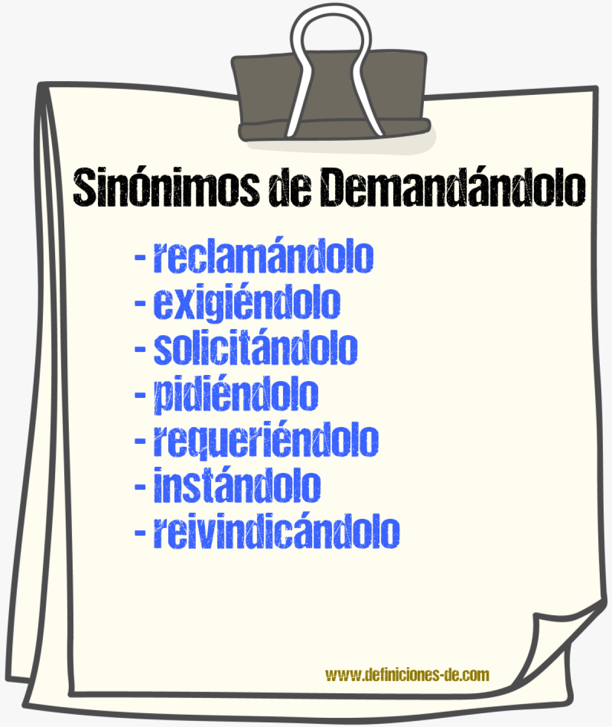 Sinónimos de demandándolo