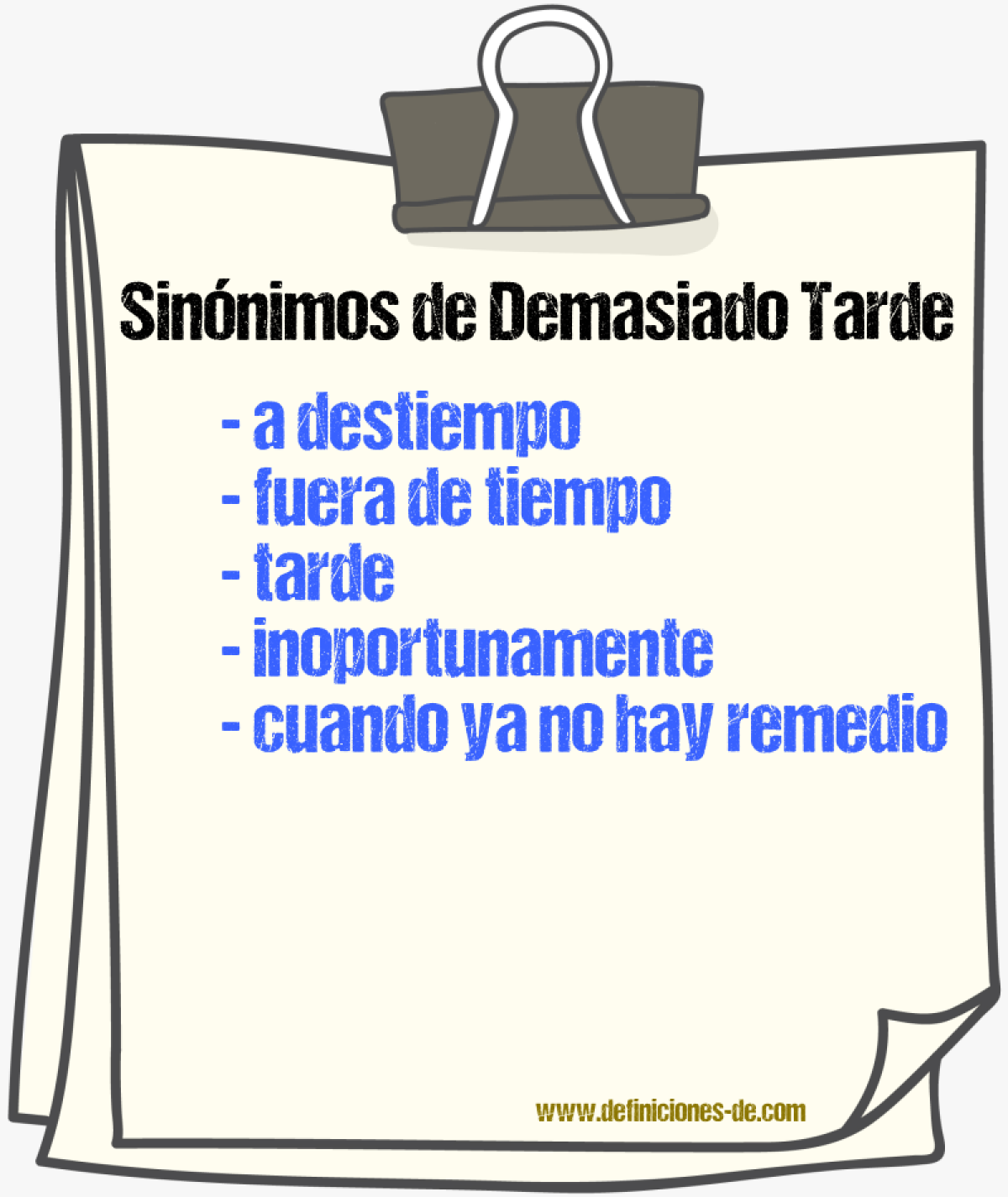 Sinónimos de demasiado tarde