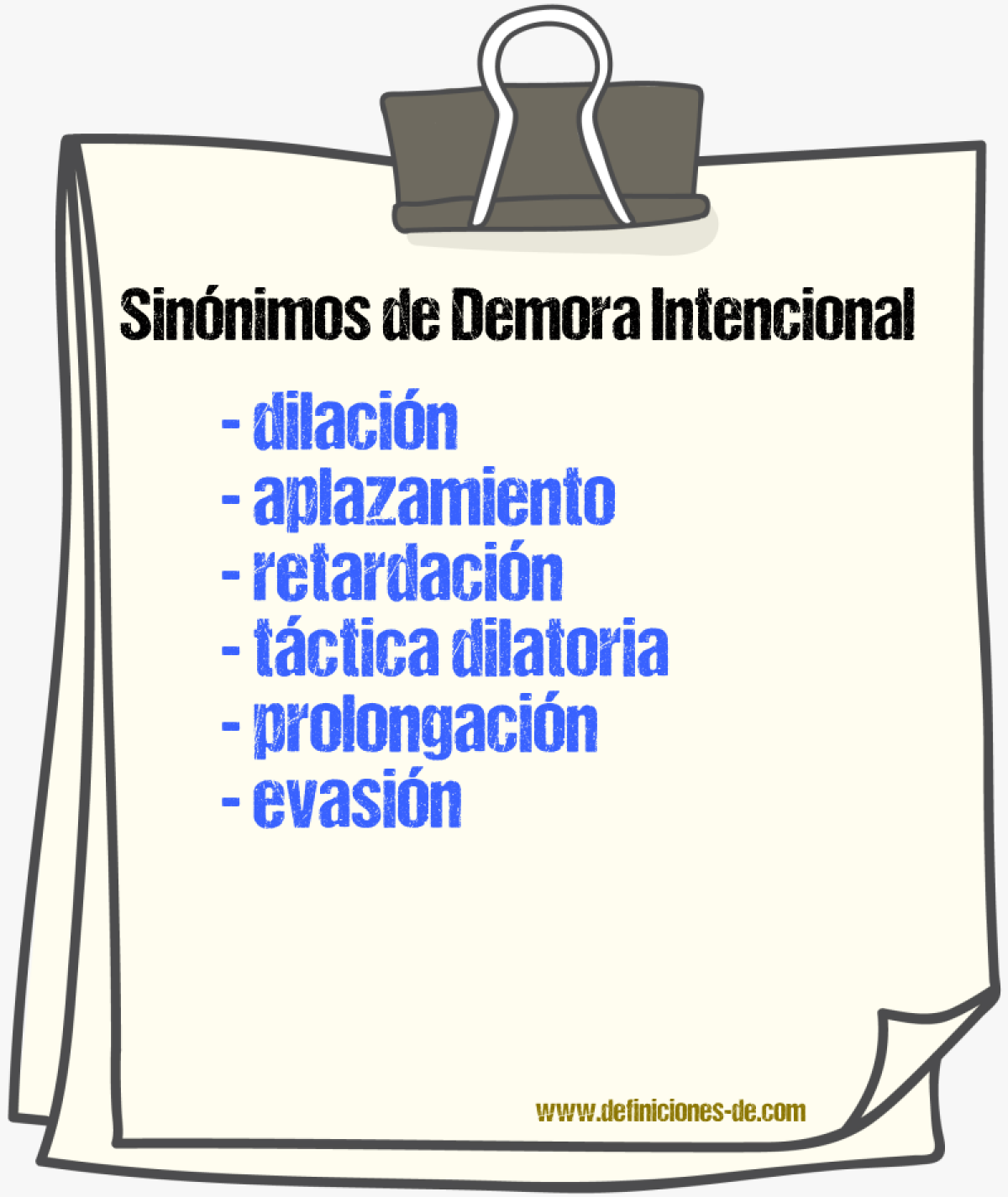 Sinónimos de demora intencional