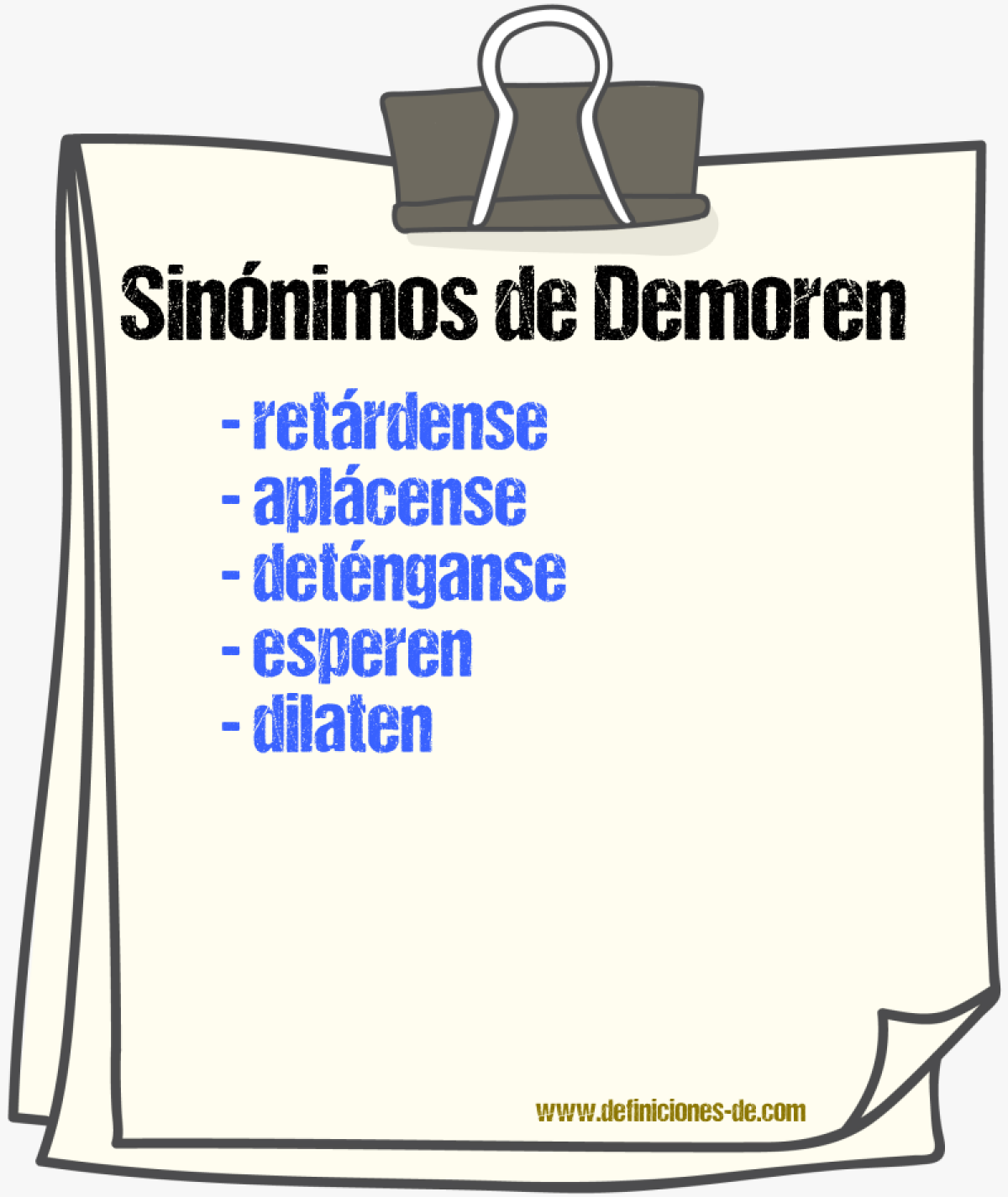 Sinónimos de demoren