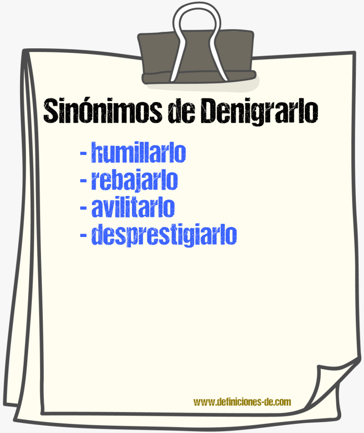 Sinónimos de denigrarlo
