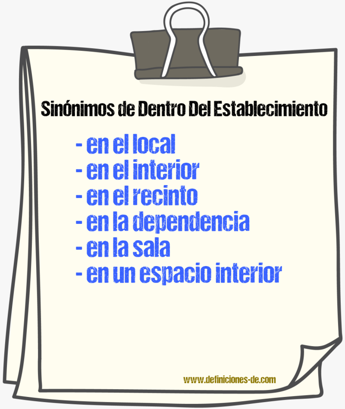 Sinónimos de dentro del establecimiento