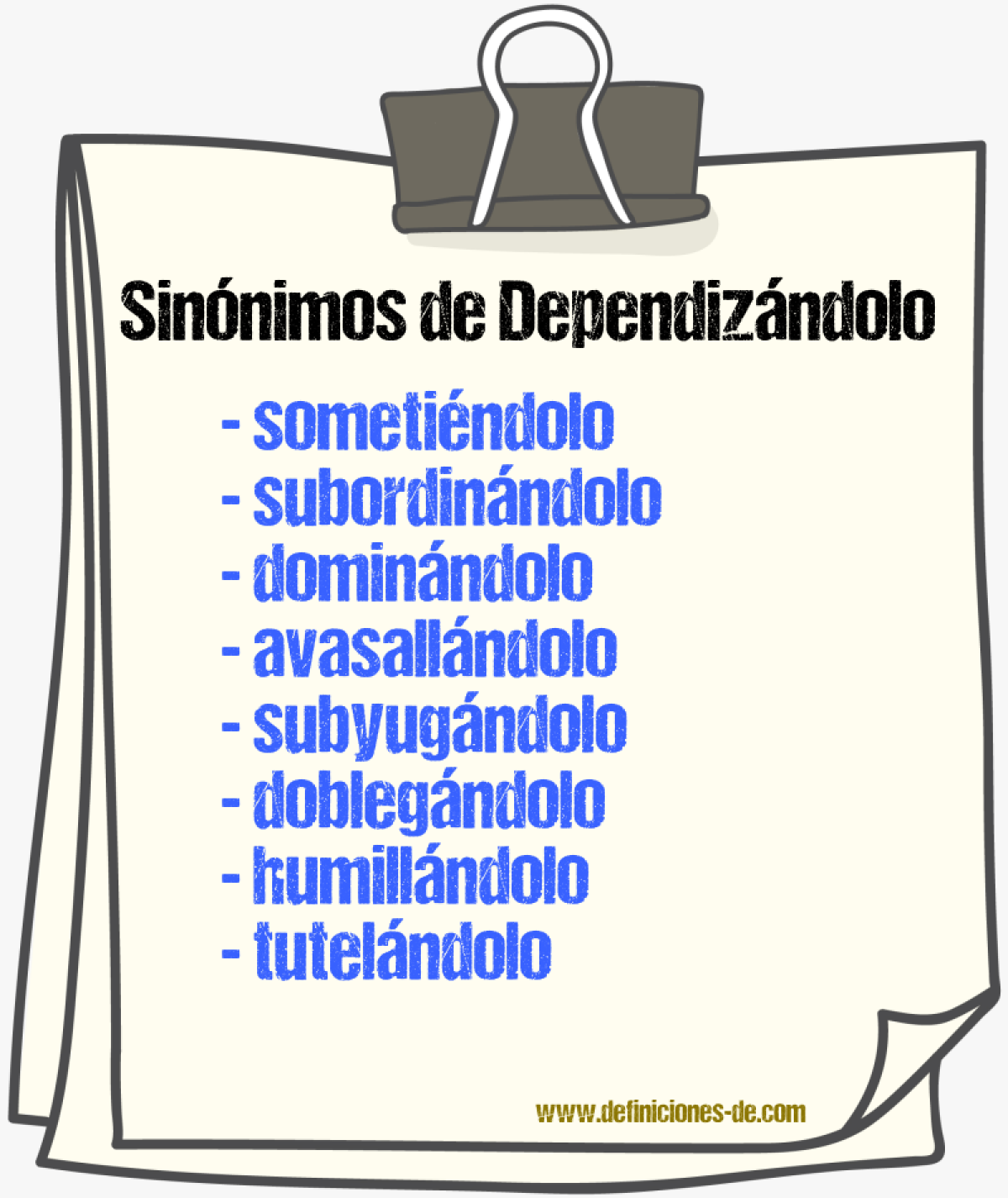 Sinónimos de dependizándolo