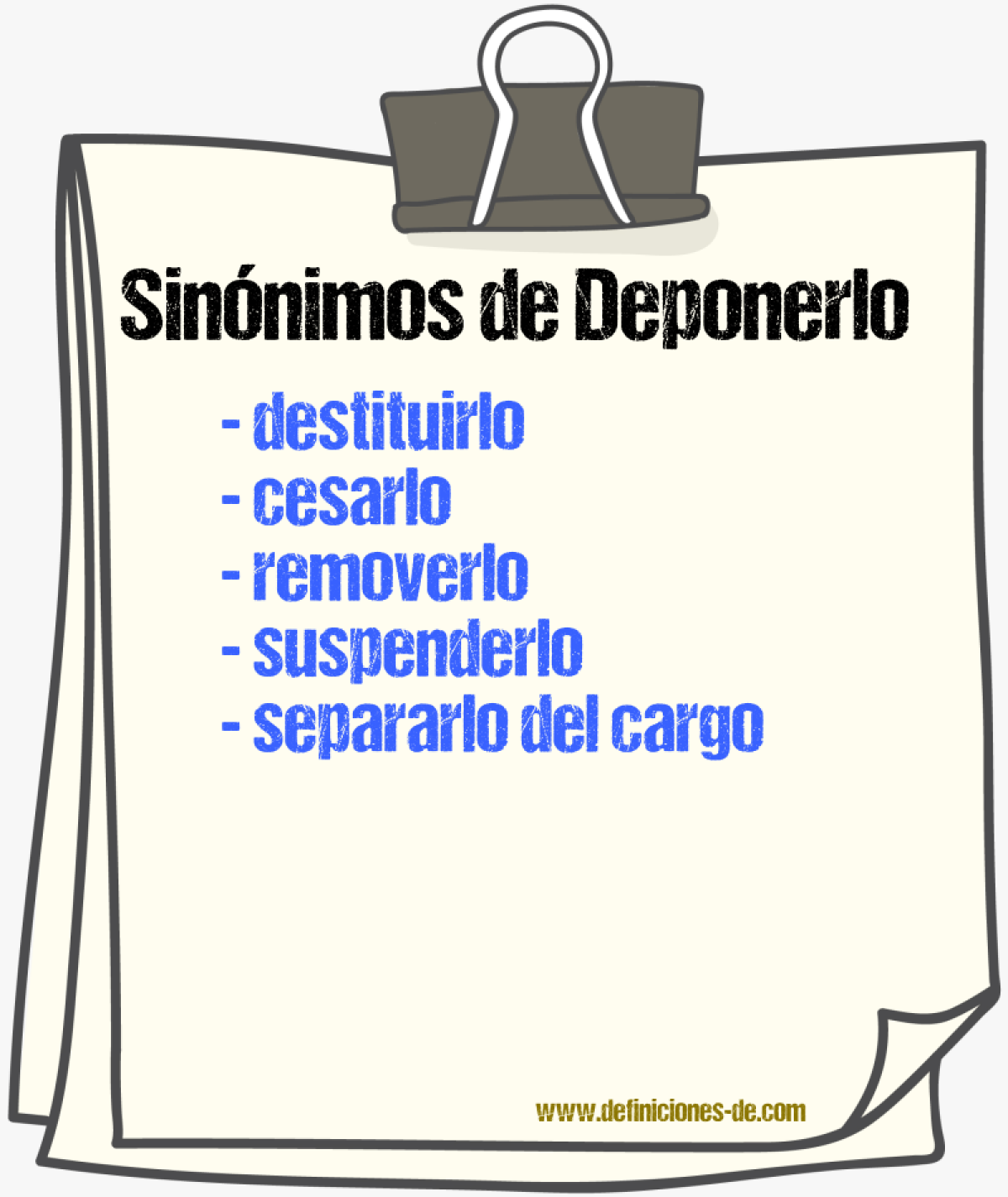 Sinónimos de deponerlo
