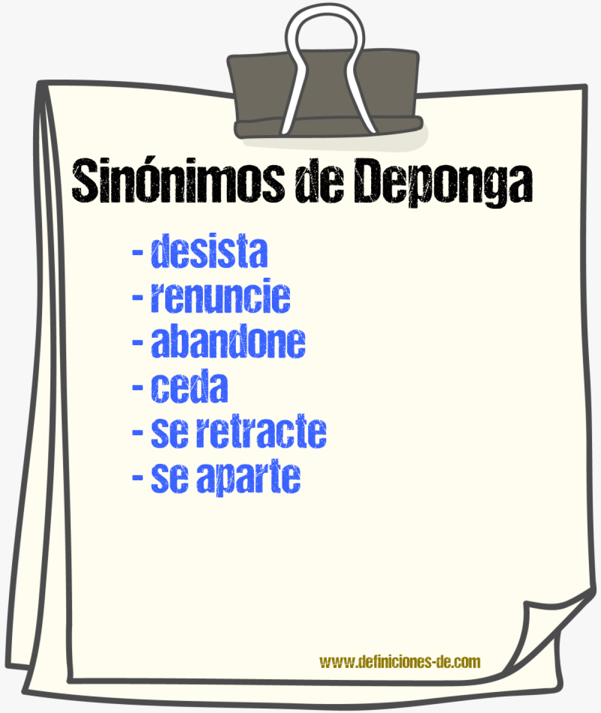 Sinónimos de deponga