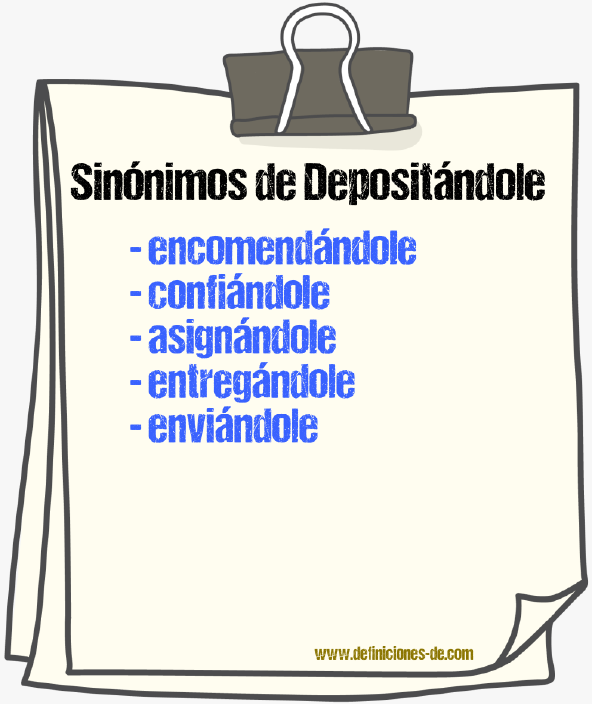 Sinónimos de depositándole