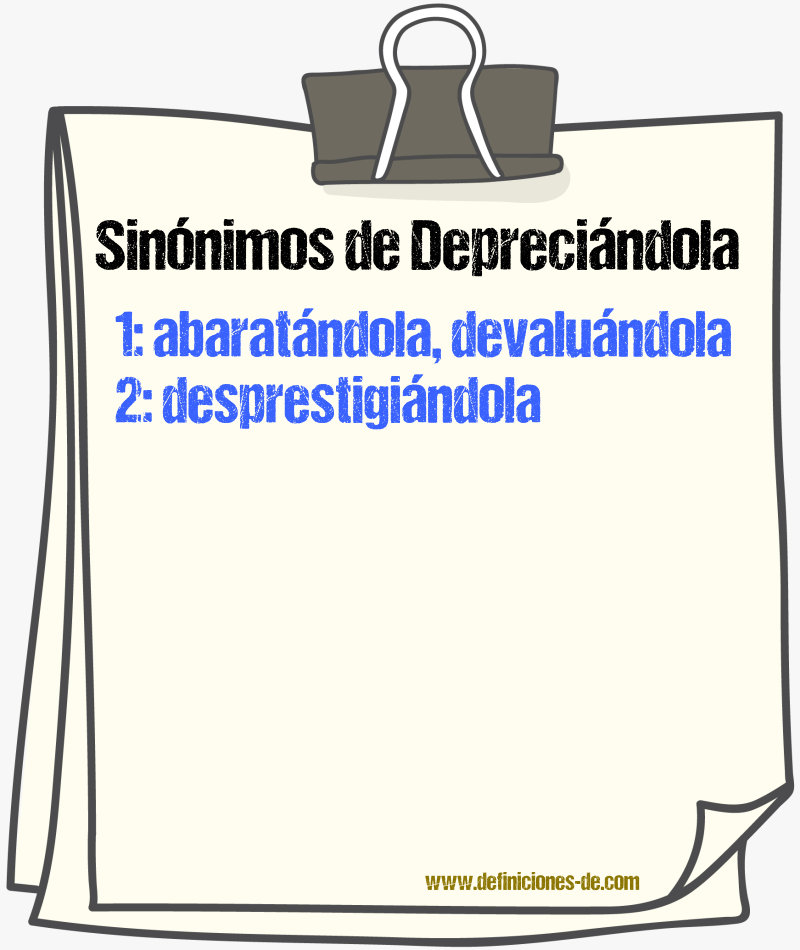 Sinónimos de depreciándola