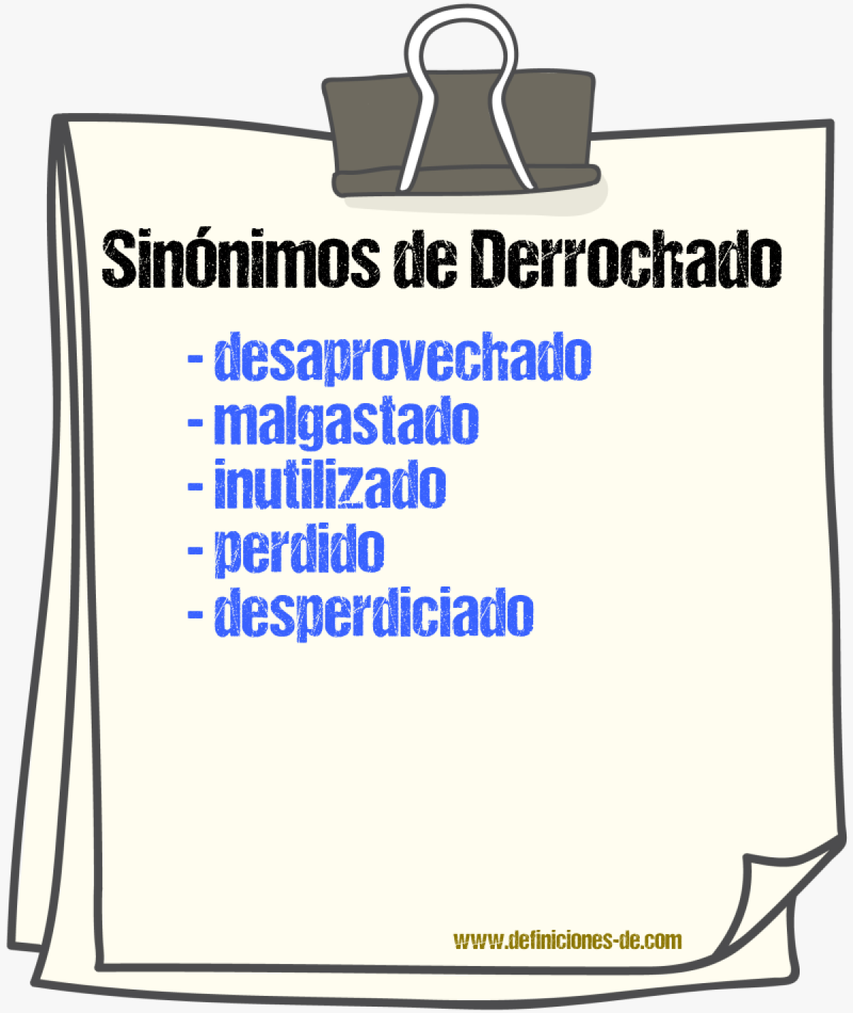 Sinónimos de derrochado