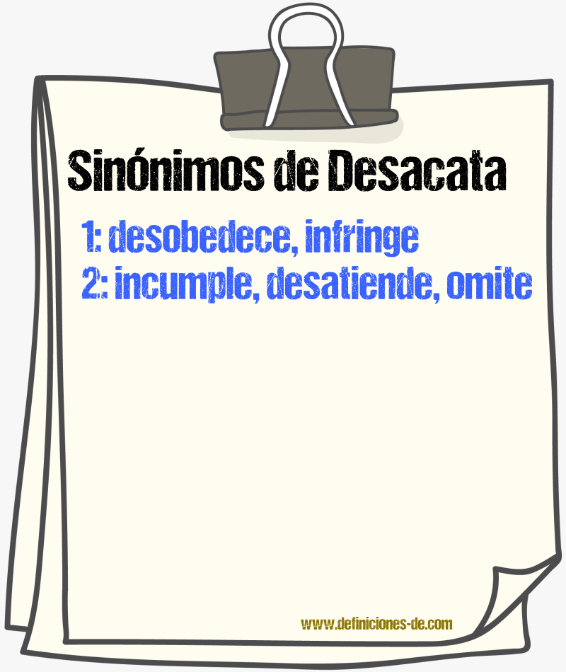 Sinónimos de desacata