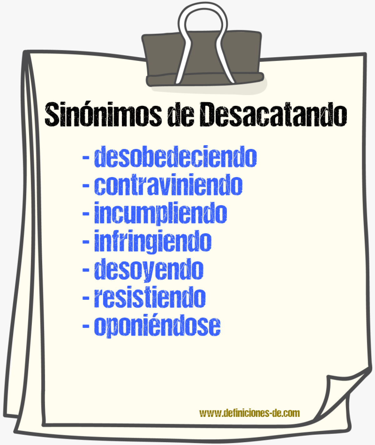 Sinónimos de desacatando