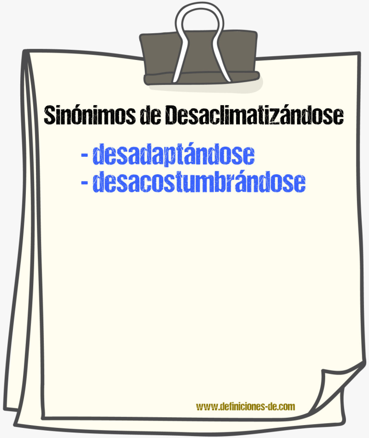 Sinónimos de desaclimatizándose