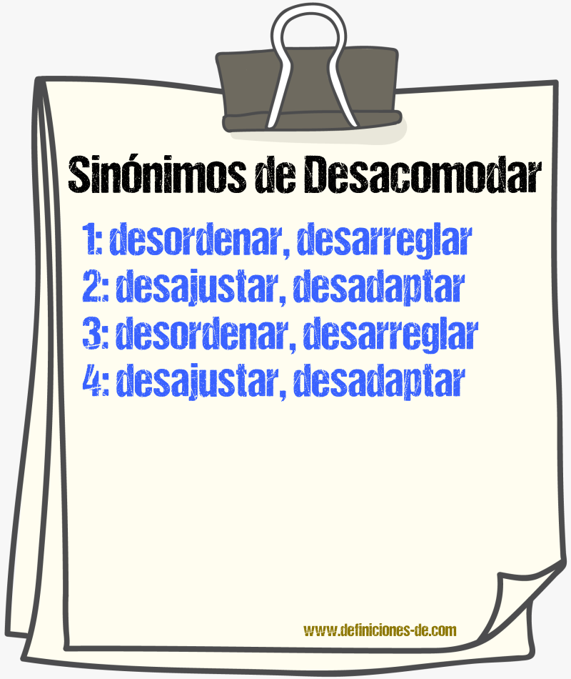 Sinónimos de desacomodar