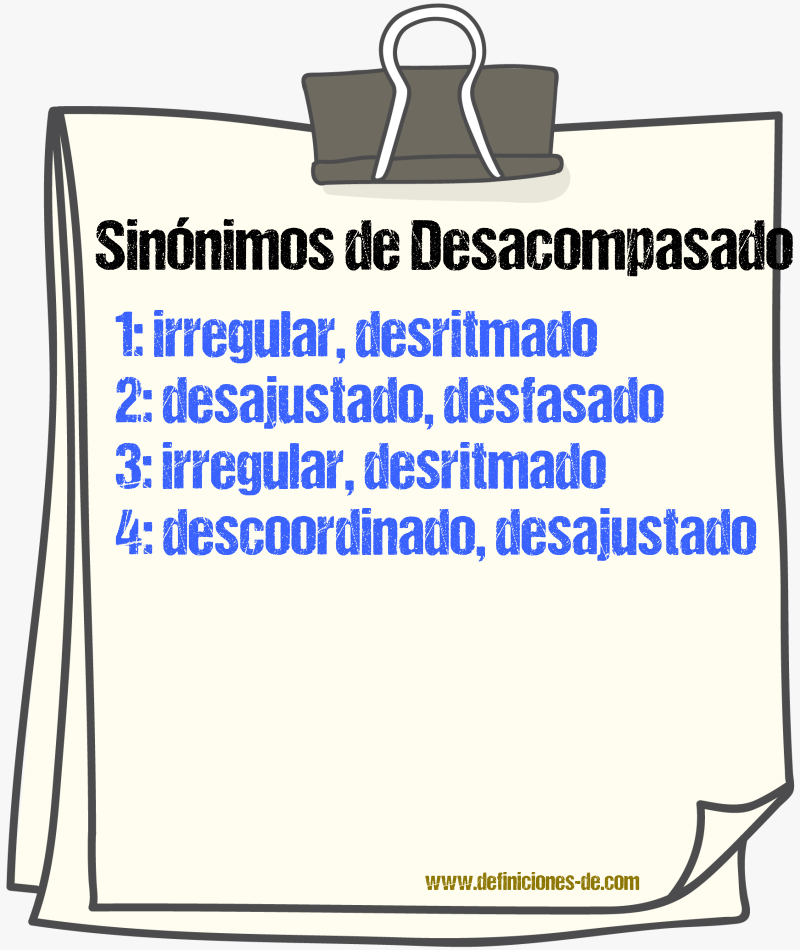 Sinónimos de desacompasado