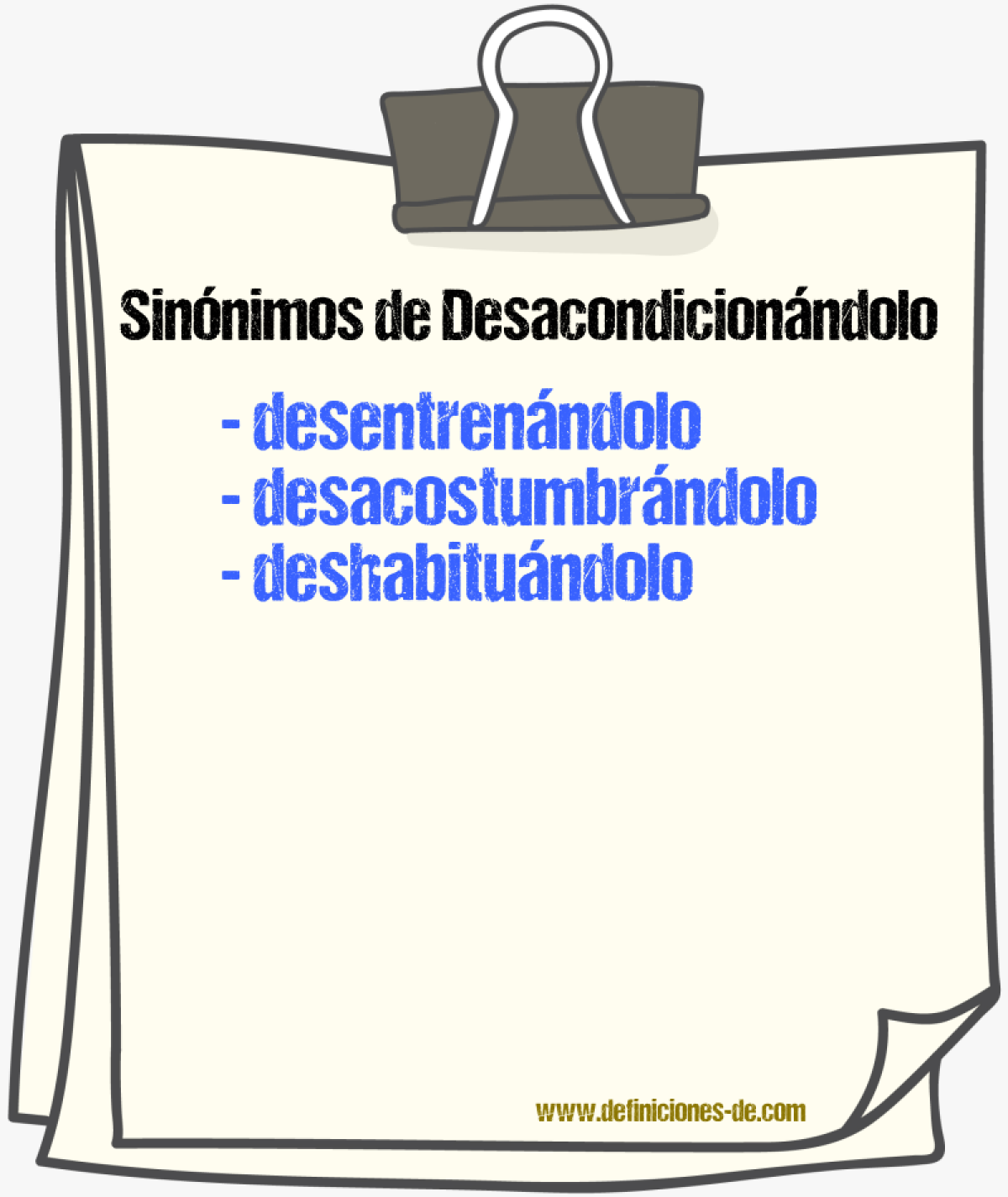 Sinónimos de desacondicionándolo