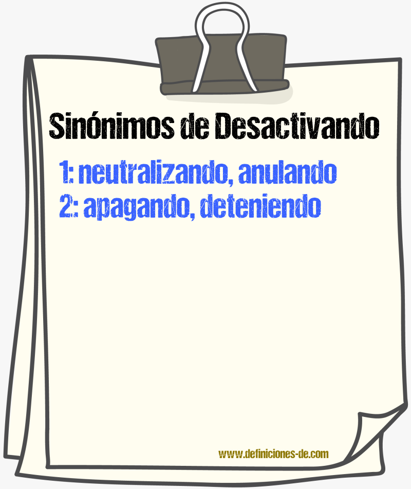 Sinónimos de desactivando