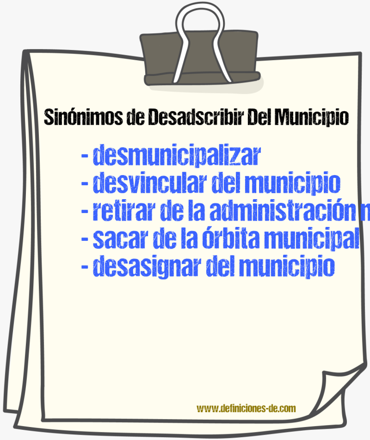 Sinónimos de desadscribir del municipio