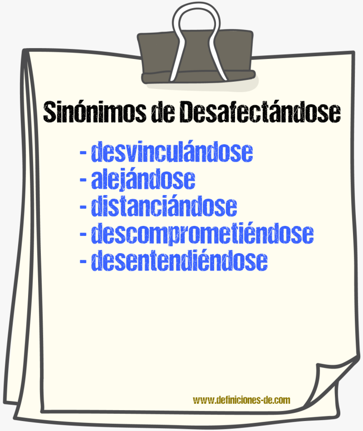 Sinónimos de desafectándose