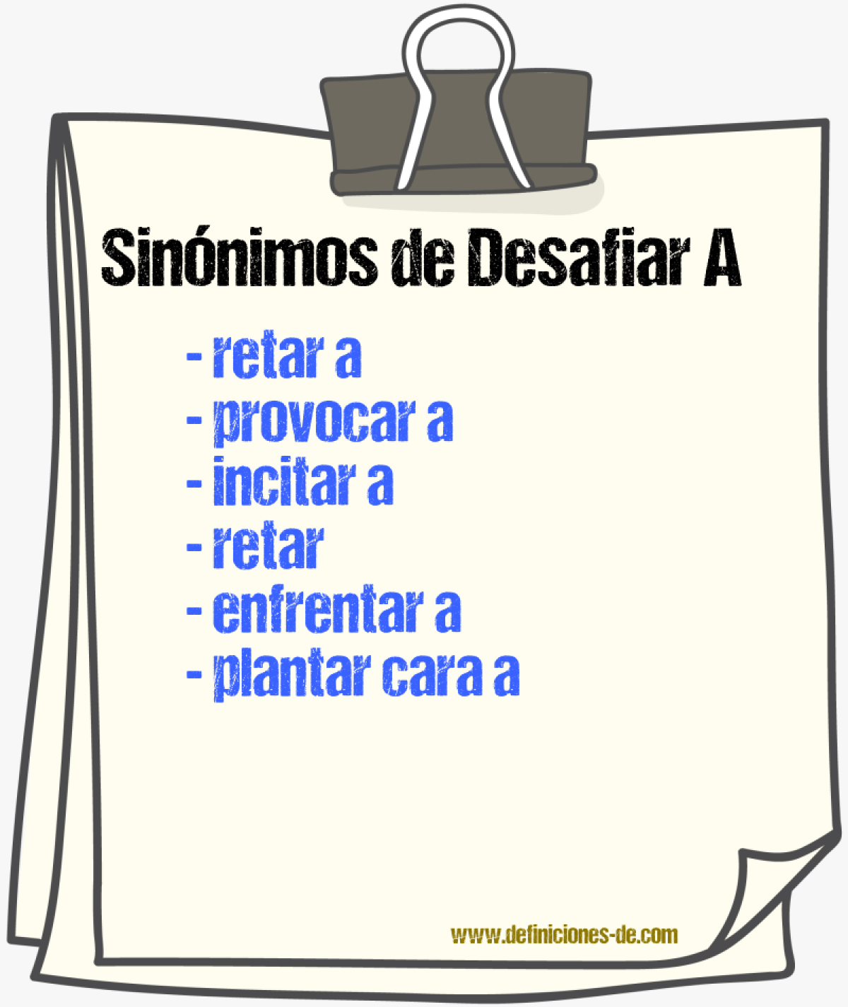 Sinónimos de desafiar a