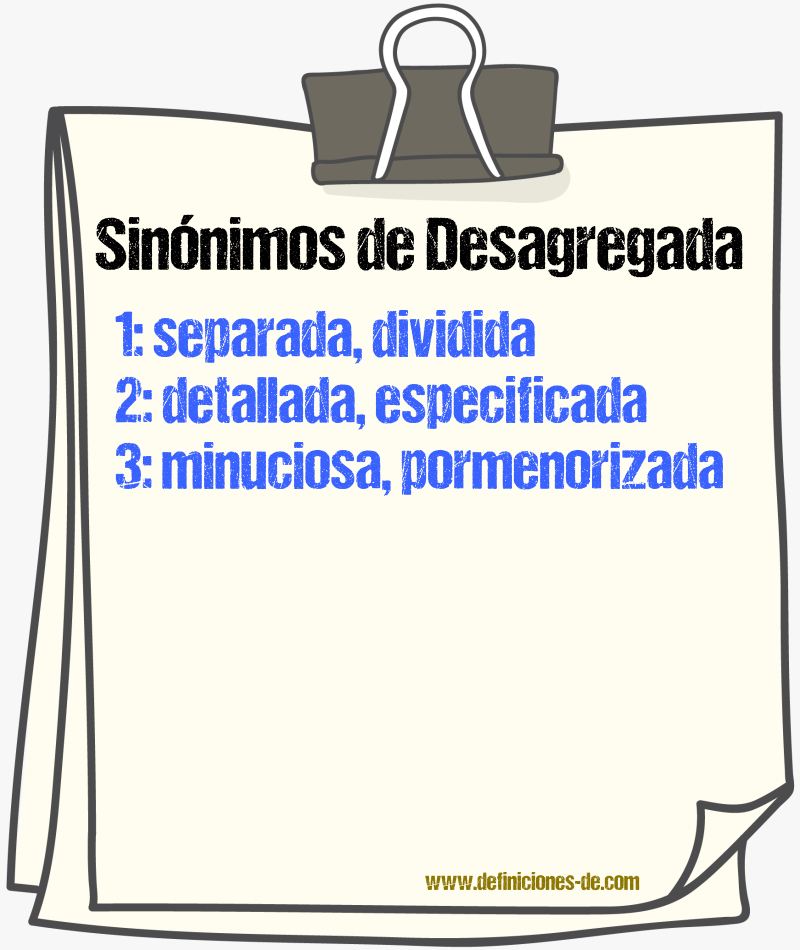 Sinónimos de desagregada