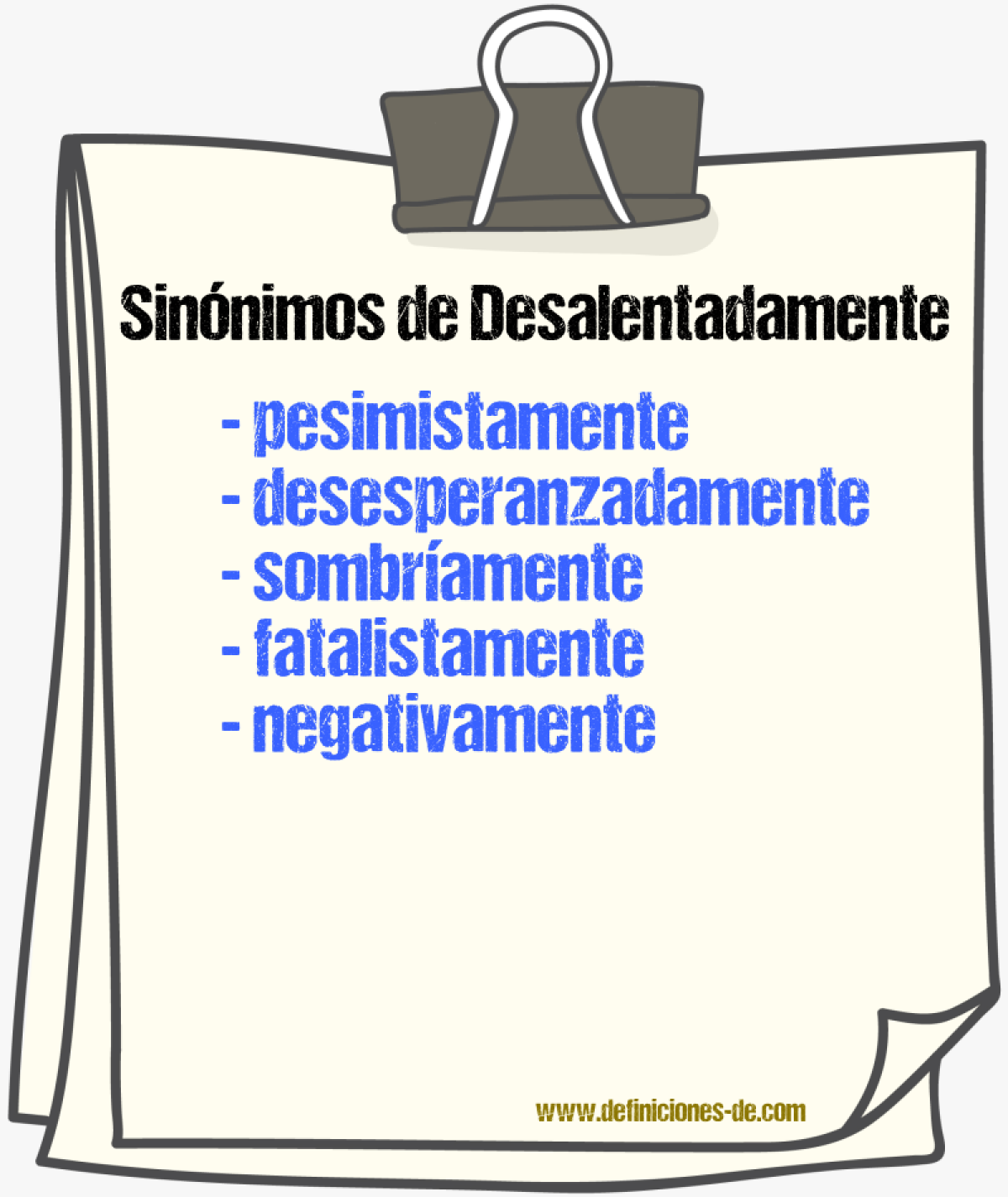 Sinónimos de desalentadamente
