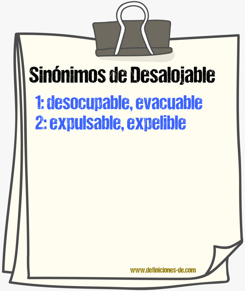 Sinónimos de desalojable