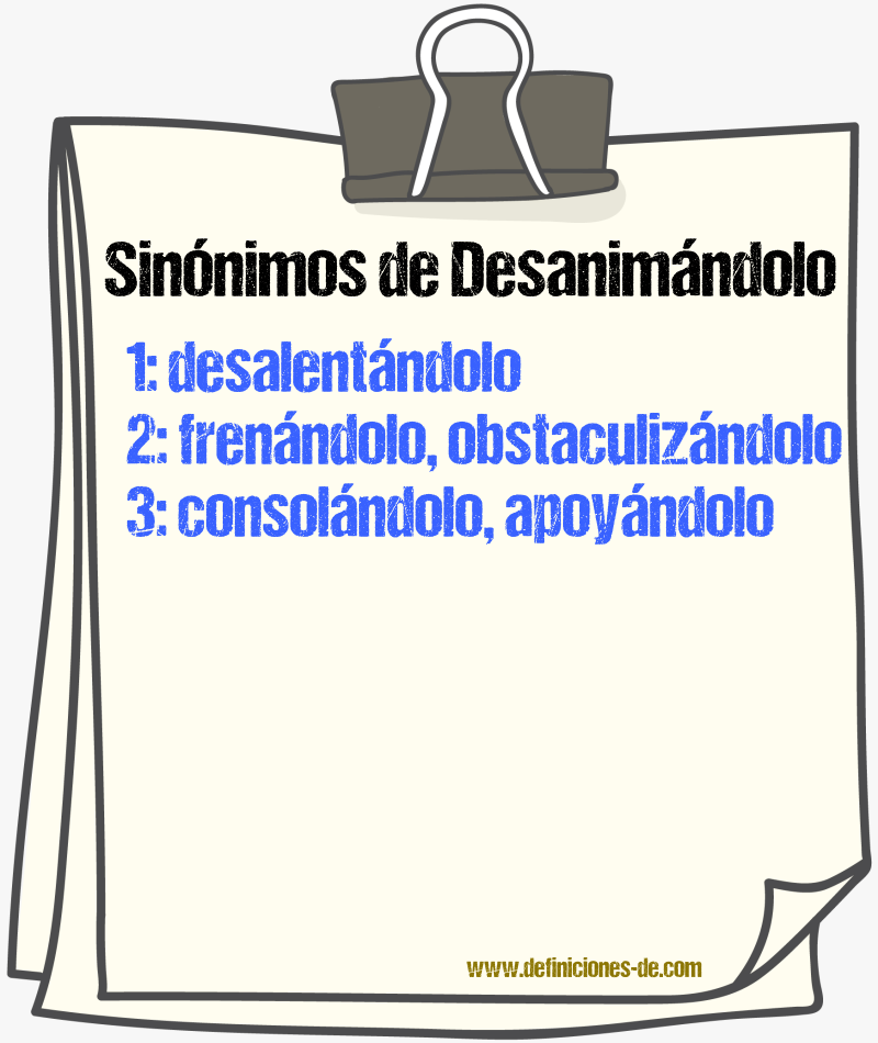Sinónimos de desanimándolo