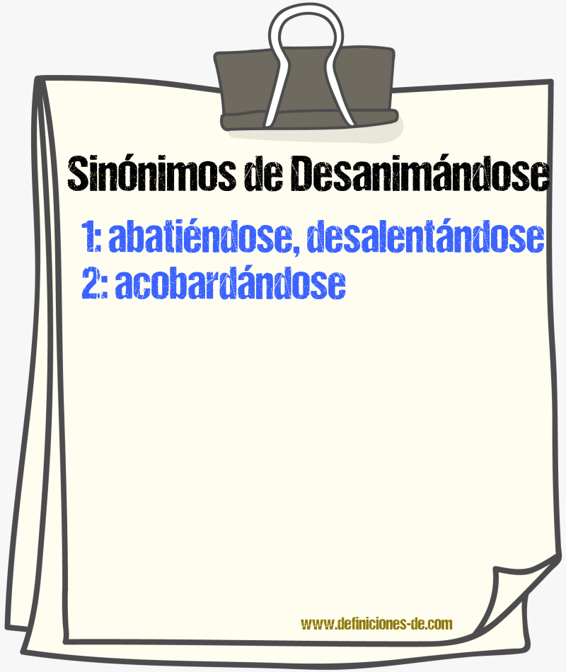 Sinónimos de desanimándose