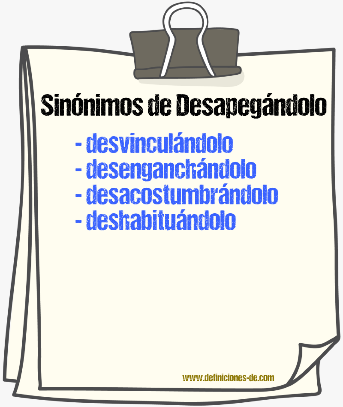Sinónimos de desapegándolo