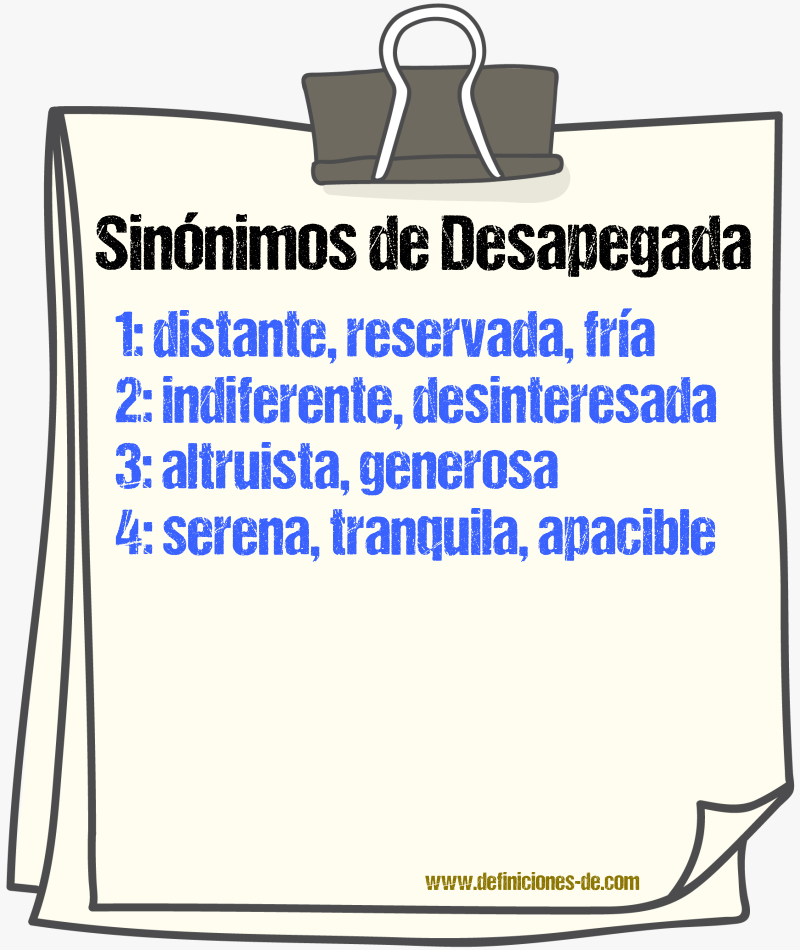 Sinónimos de desapegada