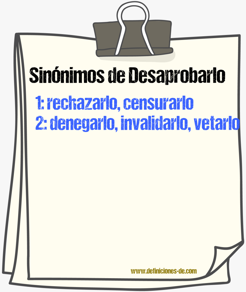 Sinónimos de desaprobarlo