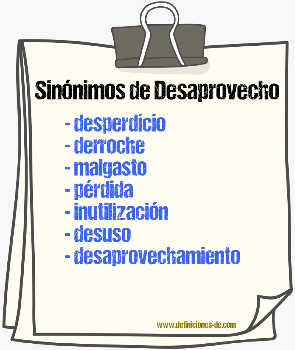Sinónimos de desaprovecho