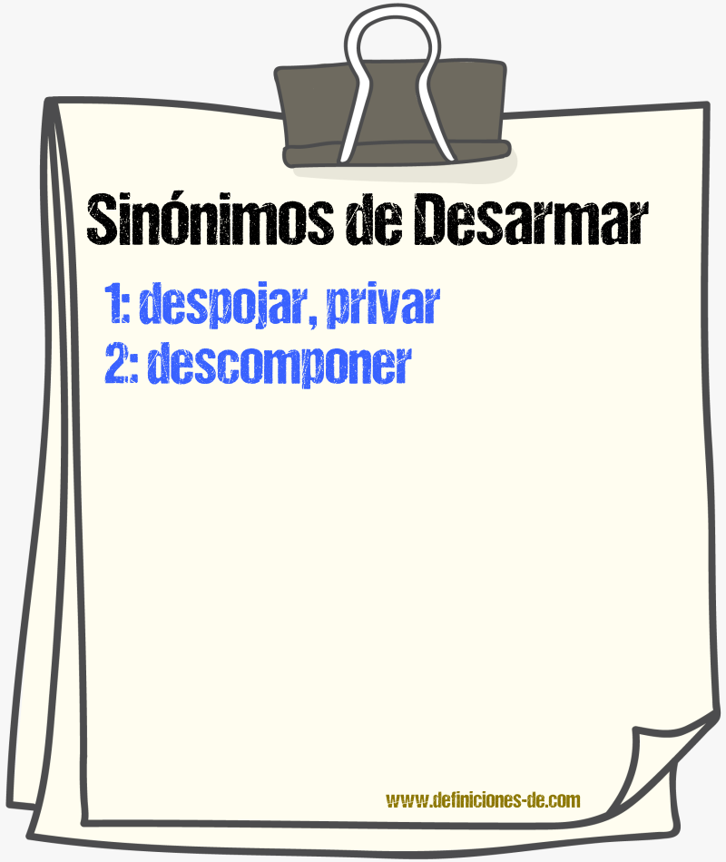 Sinnimos de desarmar