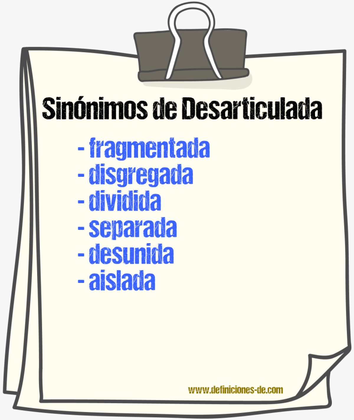 Sinónimos de desarticulada
